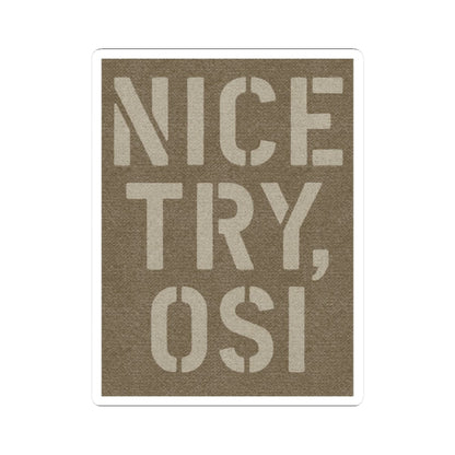 K-Factor Supply Co Nice Try OSI Sticker 2" × 2"