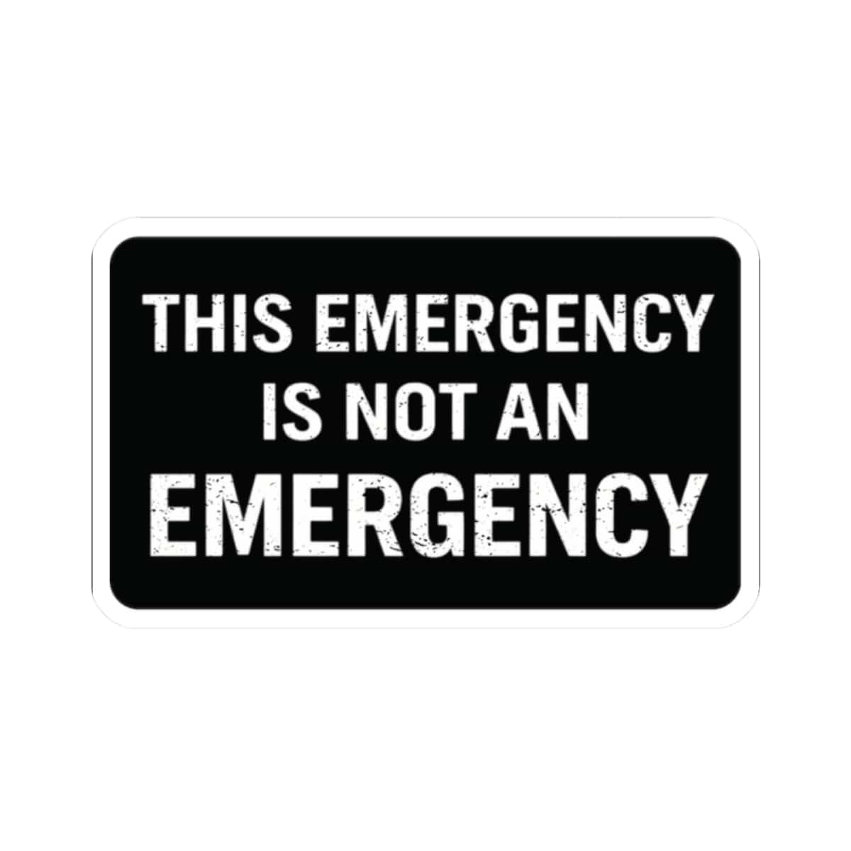 K-Factor Supply Co Not an Emergency Sticker 2" × 2"