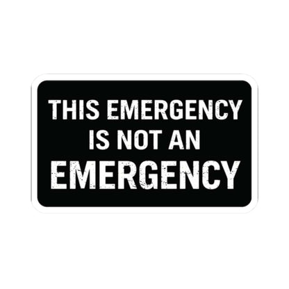 K-Factor Supply Co Not an Emergency Sticker 2" × 2"