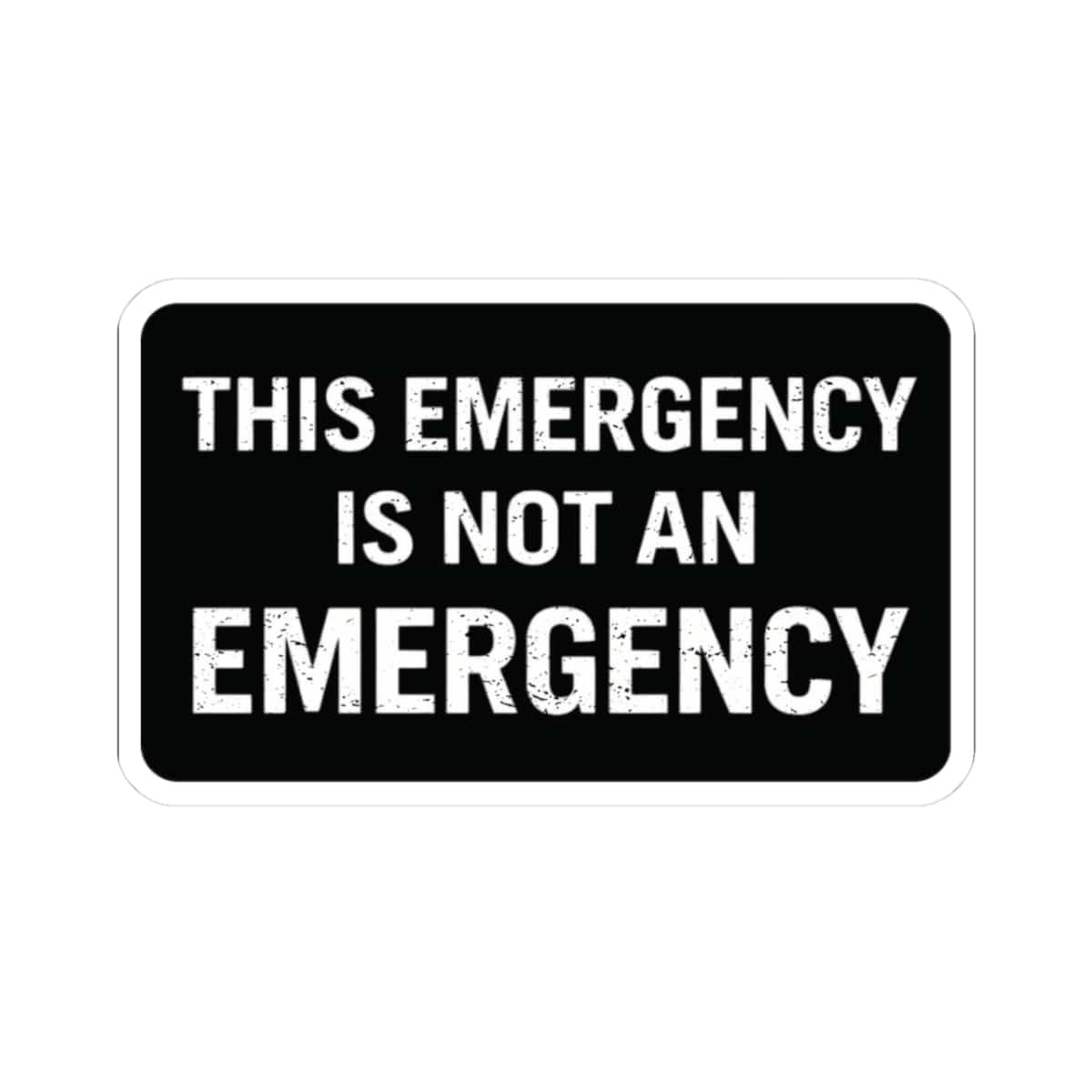 K-Factor Supply Co Not an Emergency Sticker 3" × 3"