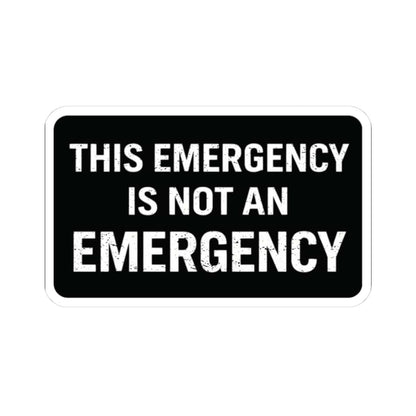 K-Factor Supply Co Not an Emergency Sticker 3" × 3"