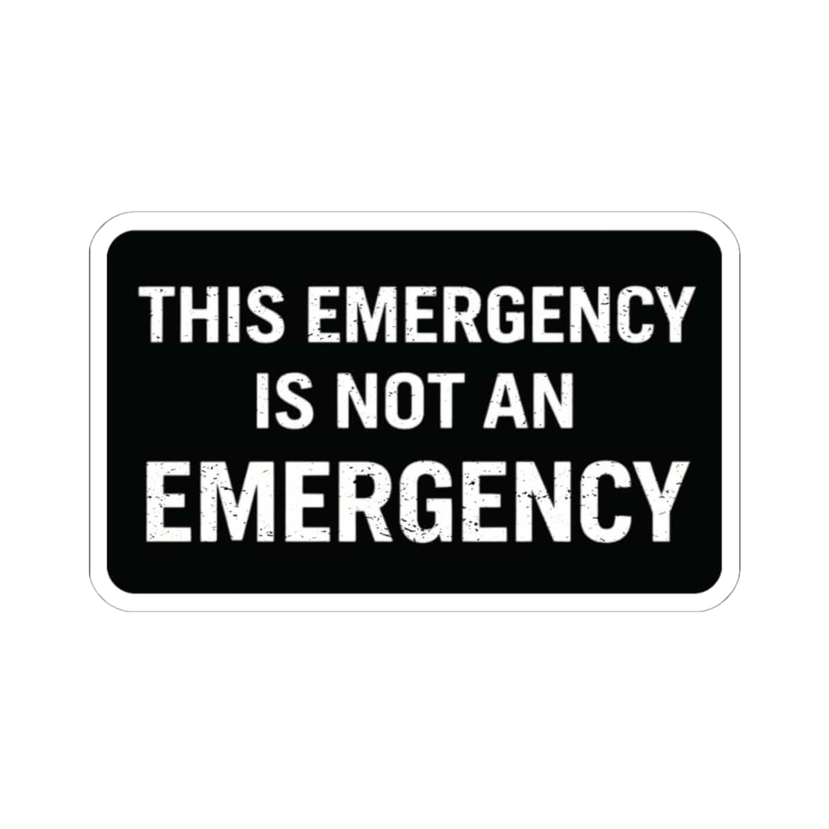 K-Factor Supply Co Not an Emergency Sticker 6" × 6"