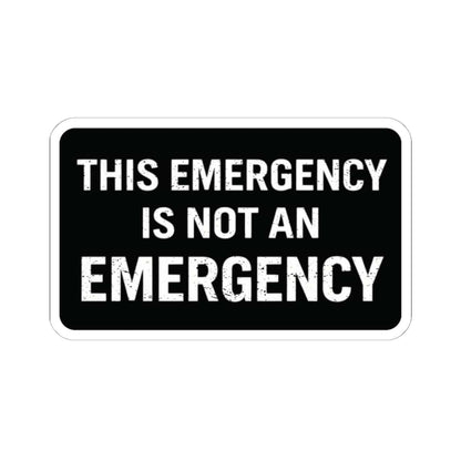 K-Factor Supply Co Not an Emergency Sticker 6" × 6"