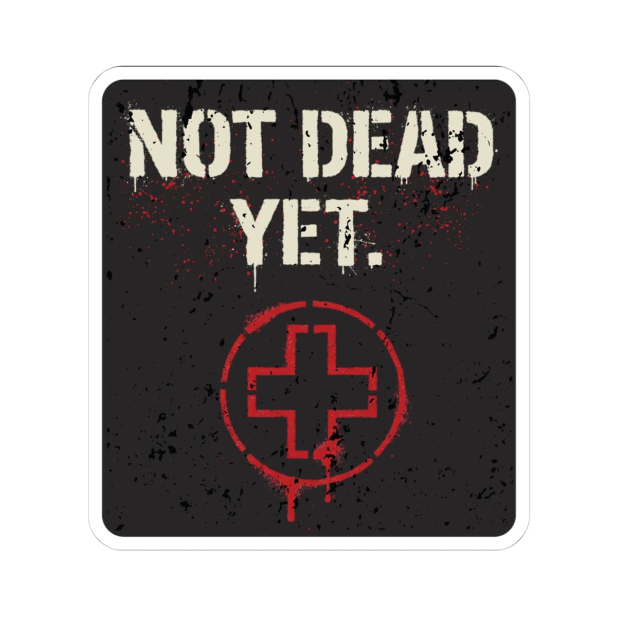 K-Factor Supply Co Not Dead Yet Sticker 4" × 4"