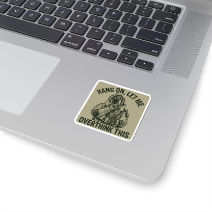 K-Factor Supply Co Overthinking It Sticker