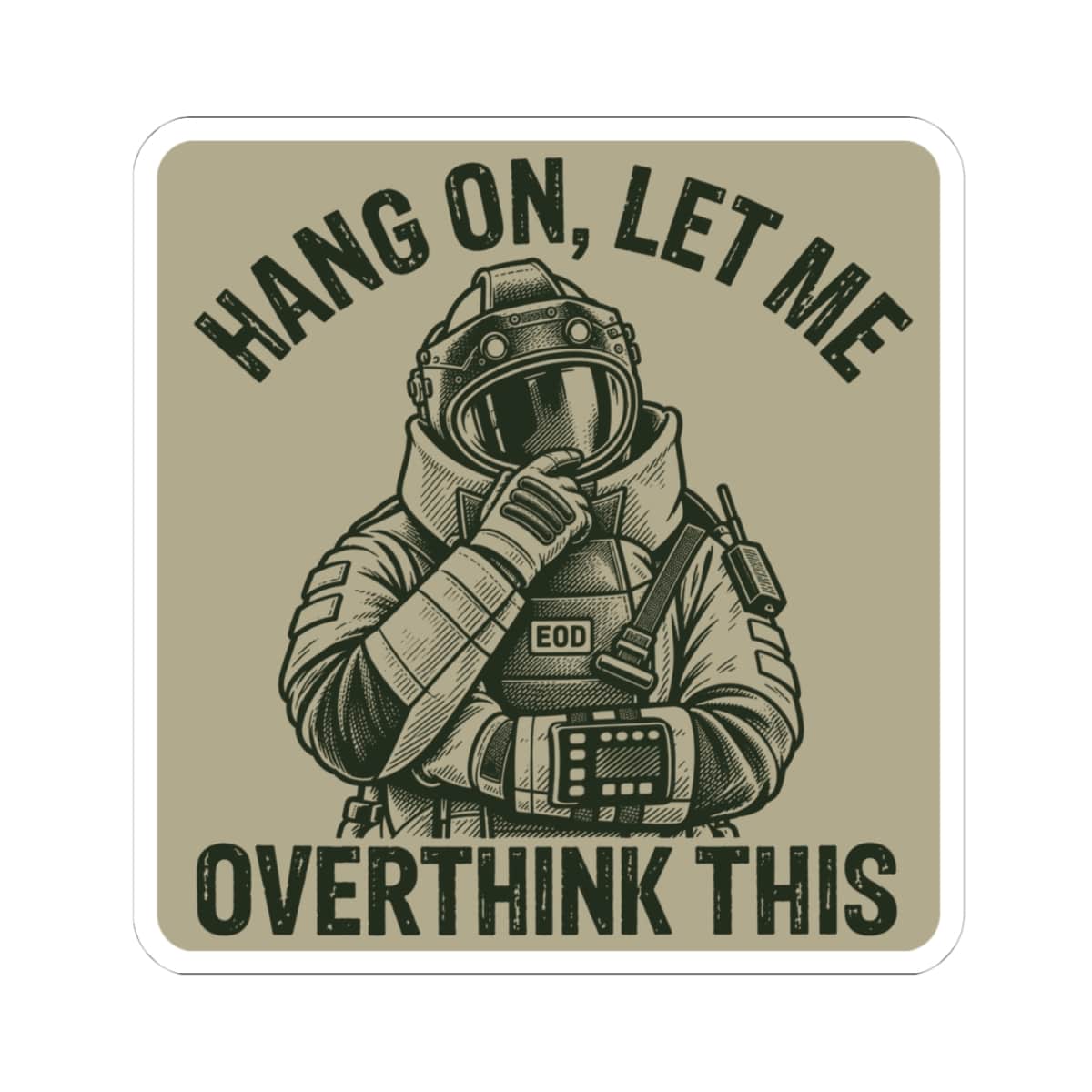 K-Factor Supply Co Overthinking It Sticker 4" × 4"