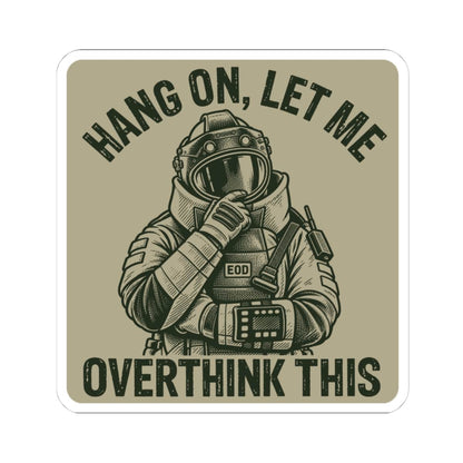 K-Factor Supply Co Overthinking It Sticker 4" × 4"