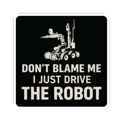 K-Factor Supply Co P3-Don't Blame Me Sticker 2" × 2" / White