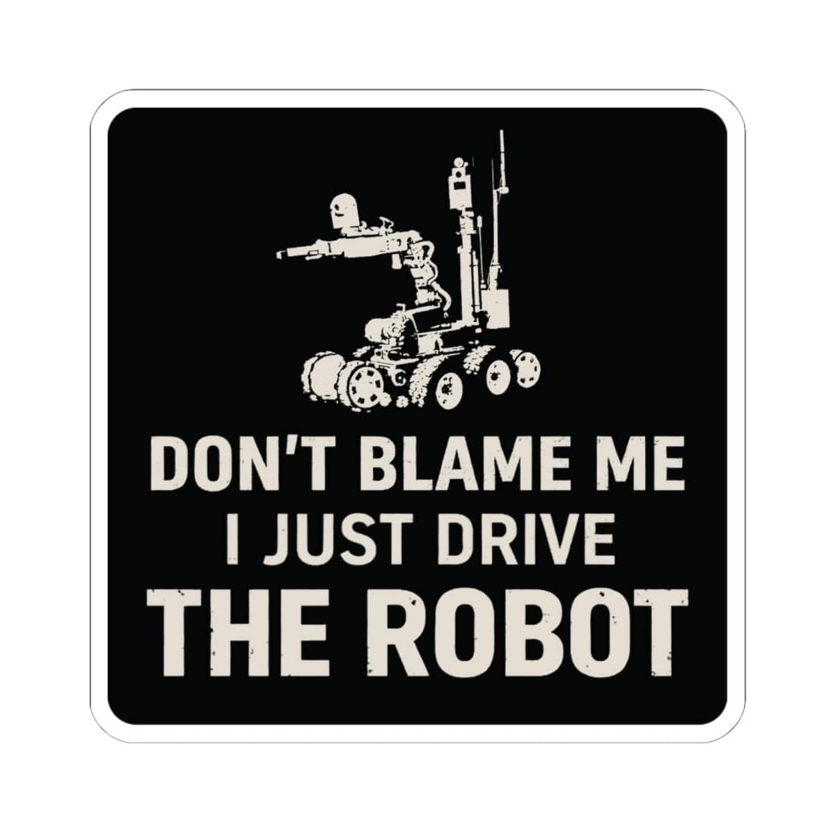 K-Factor Supply Co P3-Don't Blame Me Sticker 6" × 6" / White