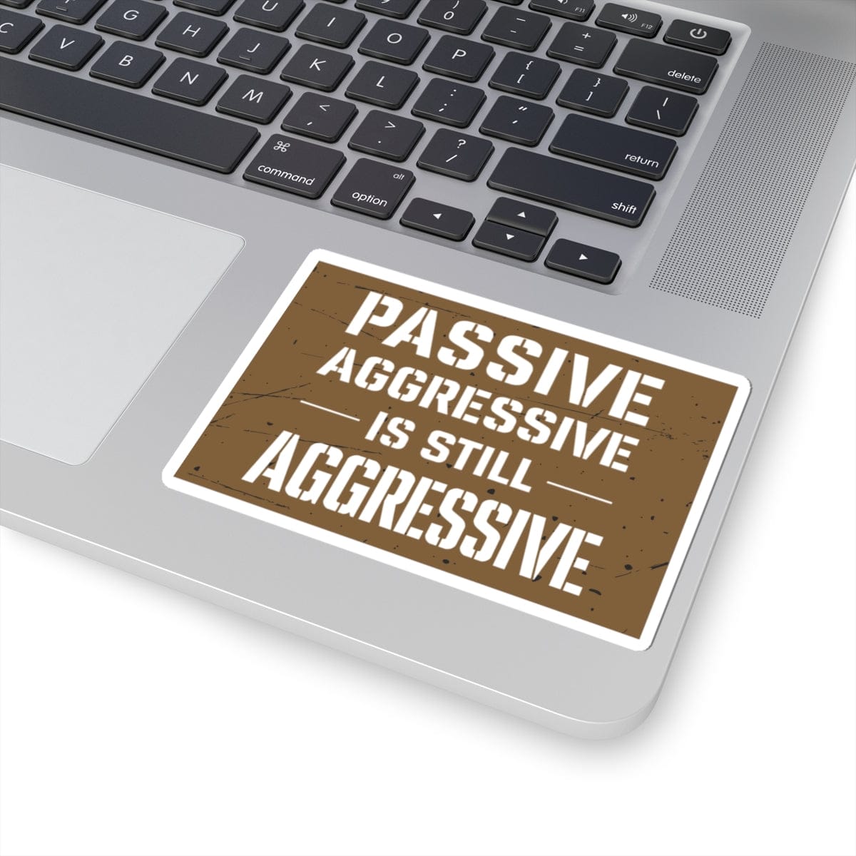 K-Factor Supply Co Passive Aggressive Sticker