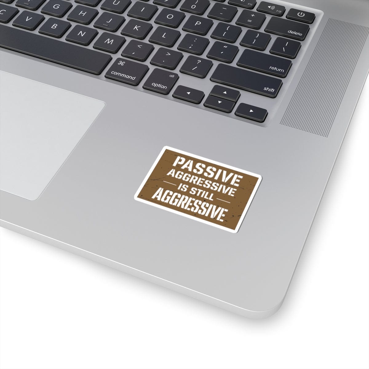 K-Factor Supply Co Passive Aggressive Sticker