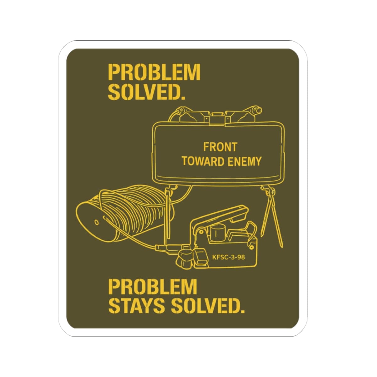 K-Factor Supply Co Problem Solved Mk 1 Mod 1 Sticker 3" × 3" / White