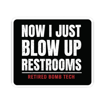 K-Factor Supply Co Retired Bomb Tech - Restrooms Sticker 3" × 3"