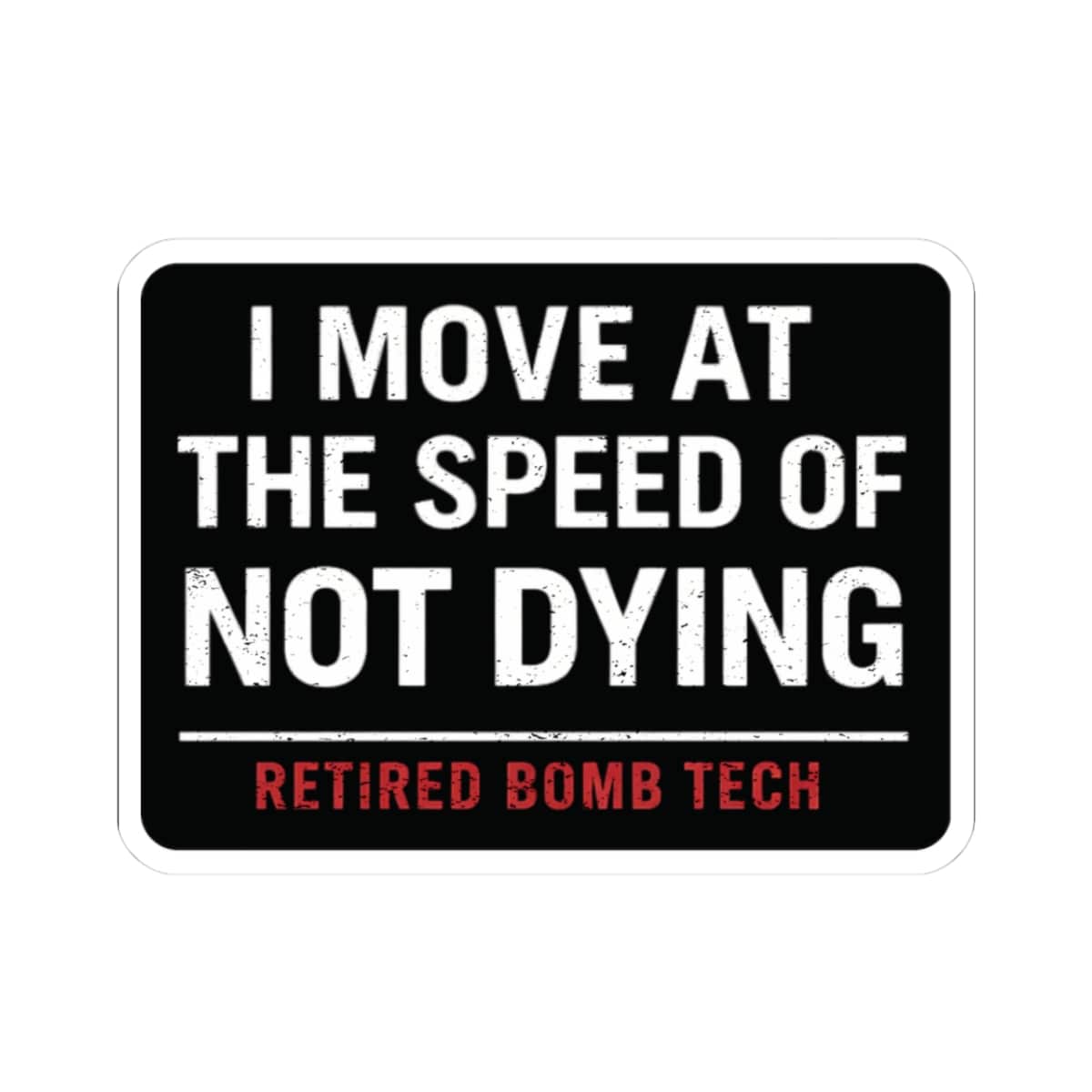 K-Factor Supply Co Retired Bomb Tech - Speed Sticker 3" × 3"
