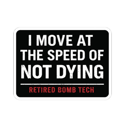 K-Factor Supply Co Retired Bomb Tech - Speed Sticker 4" × 4"