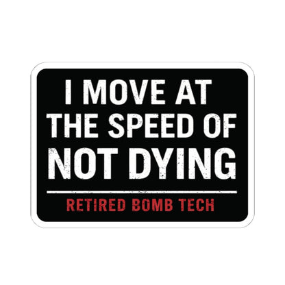 K-Factor Supply Co Retired Bomb Tech - Speed Sticker 6" × 6"