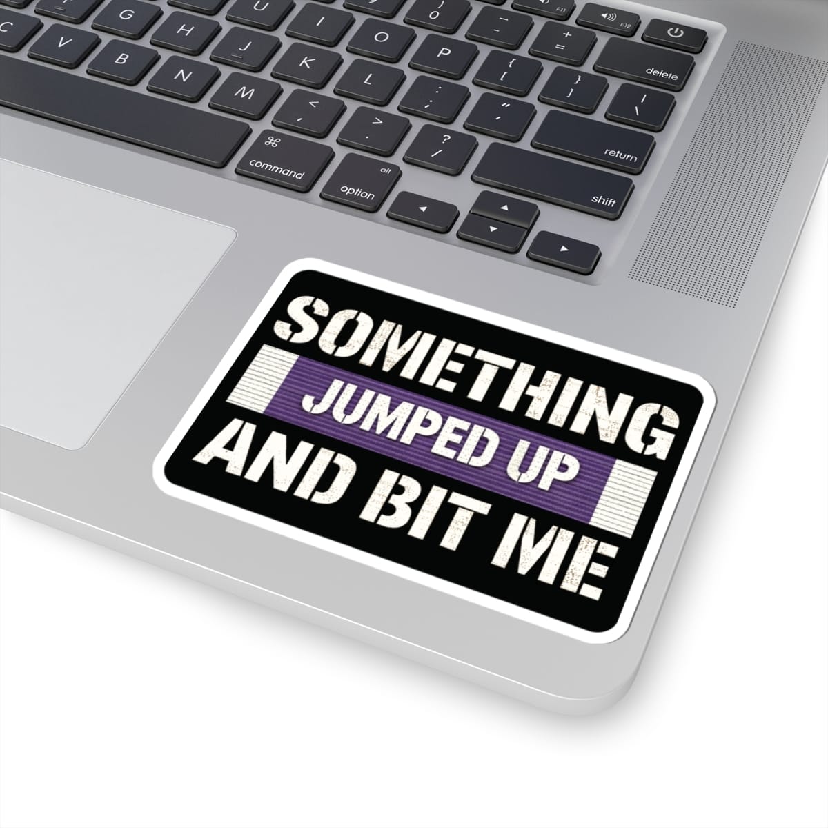 K-Factor Supply Co Something Bit Me Sticker