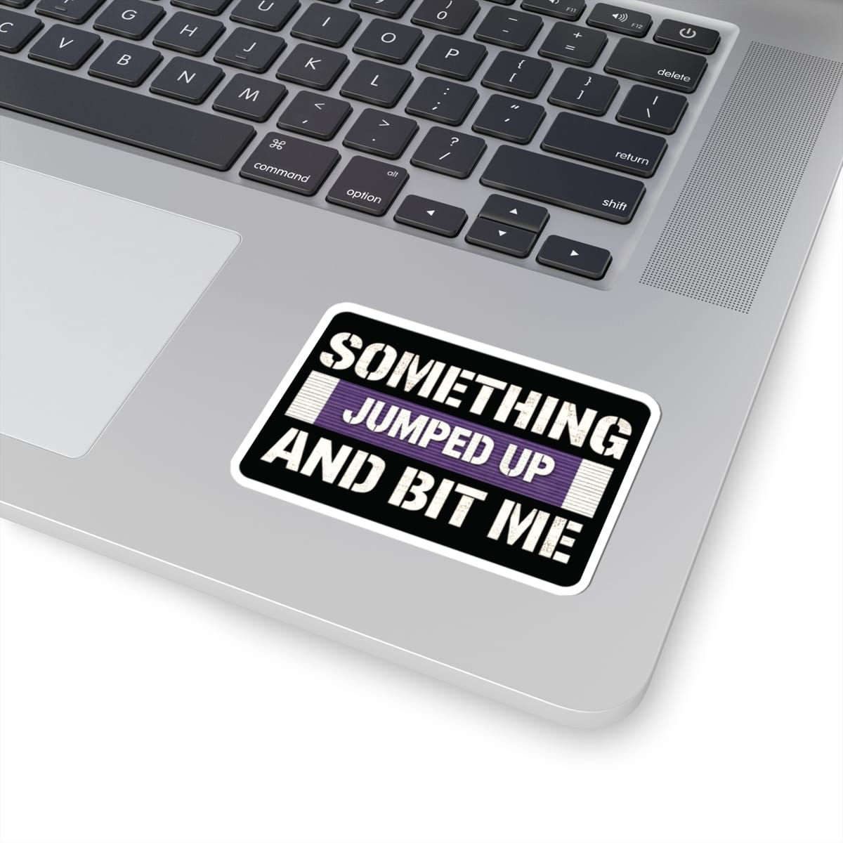 K-Factor Supply Co Something Bit Me Sticker