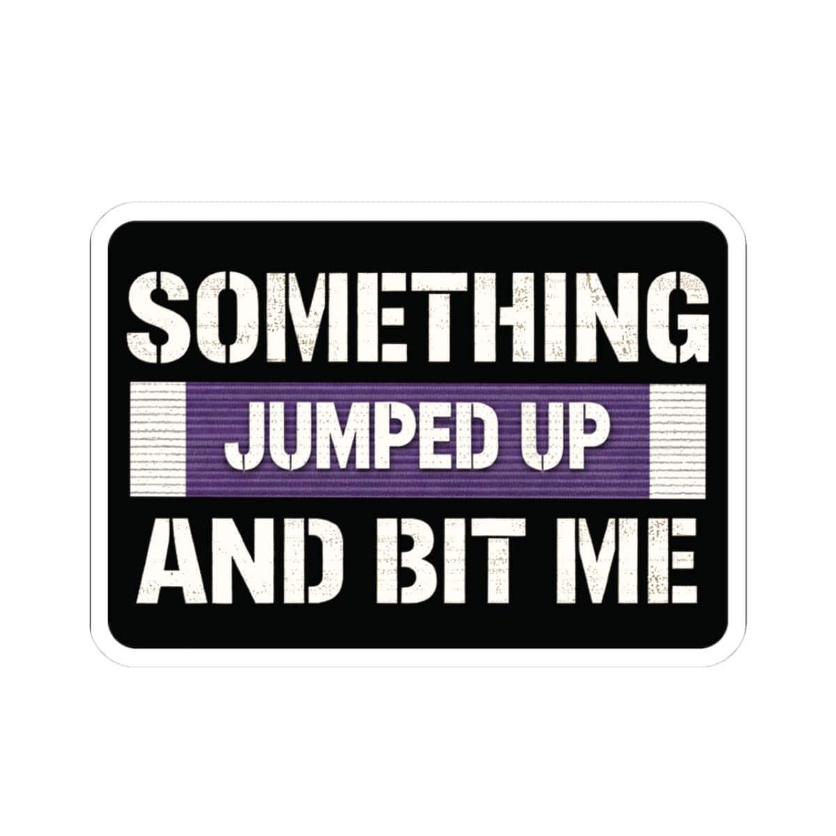 K-Factor Supply Co Something Bit Me Sticker 3" × 3"