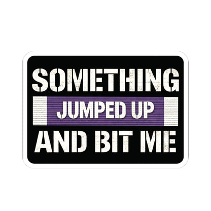 K-Factor Supply Co Something Bit Me Sticker 3" × 3"