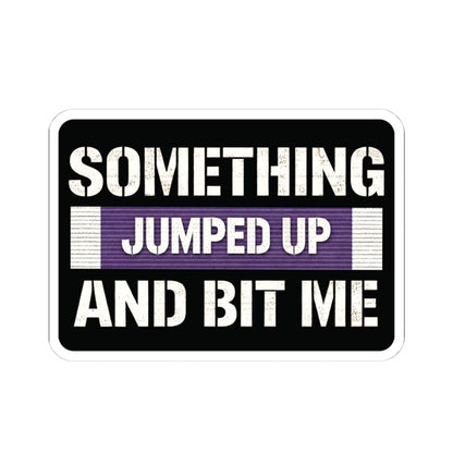 K-Factor Supply Co Something Bit Me Sticker 4" × 4"