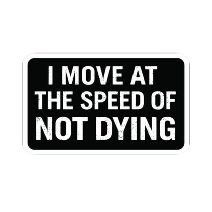 K-Factor Supply Co Speed of Not Dying Sticker 2" × 2"