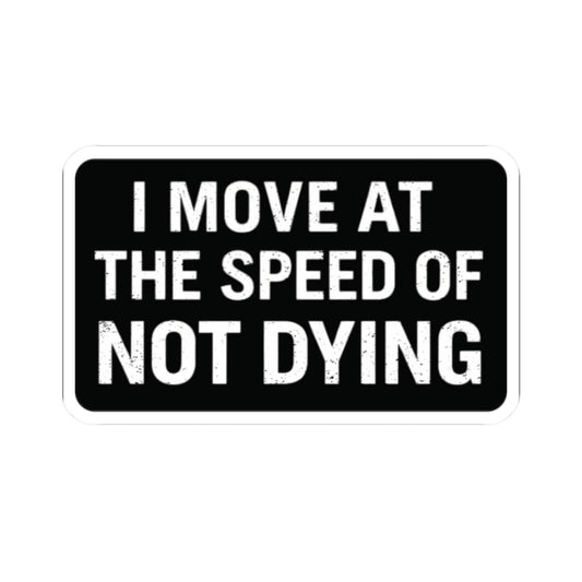 K-Factor Supply Co Speed of Not Dying Sticker 2" × 2"