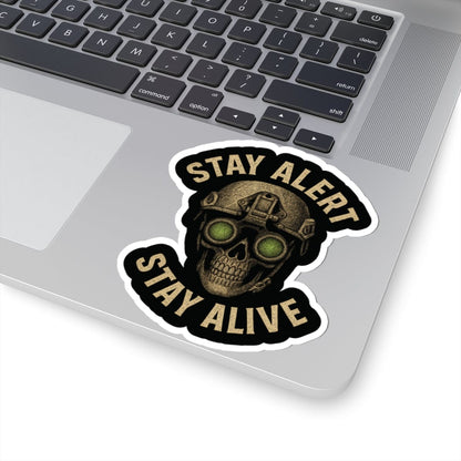 K-Factor Supply Co Stay Alert Stay Alive Sticker