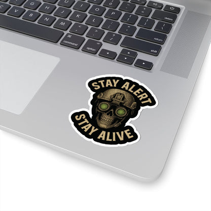 K-Factor Supply Co Stay Alert Stay Alive Sticker