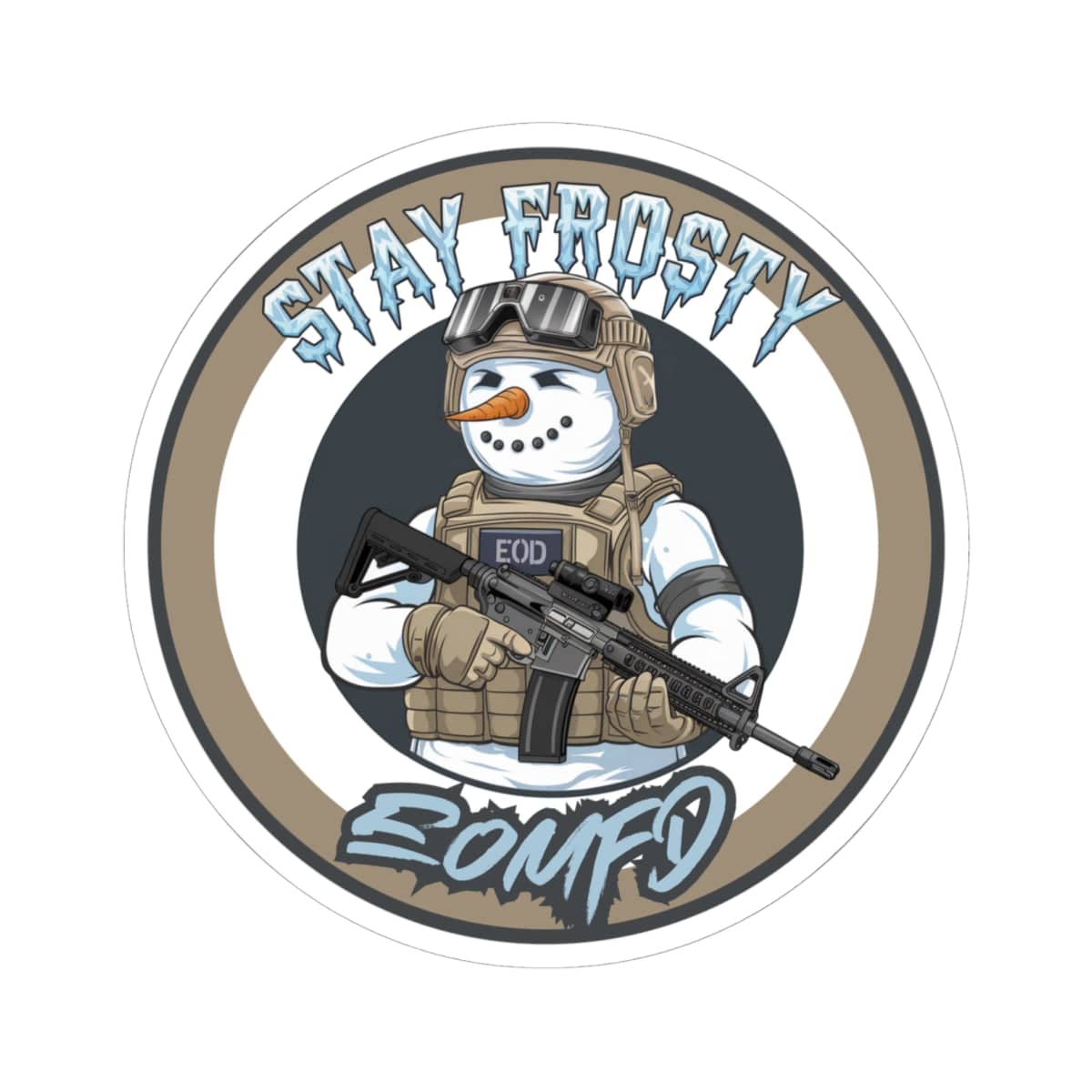K-Factor Supply Co Stay Frosty EOMFD Sticker 6" × 6"