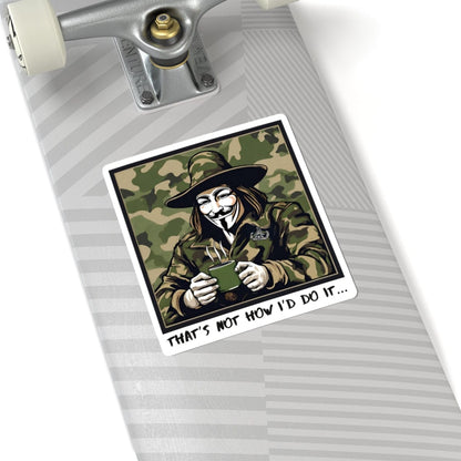 K-Factor Supply Co What the Fawkes Says (Camo) Sticker