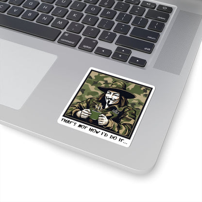 K-Factor Supply Co What the Fawkes Says (Camo) Sticker