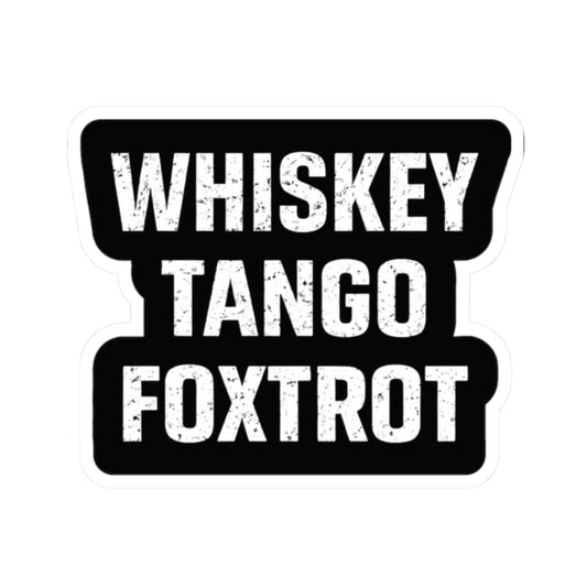 K-Factor Supply Co Whiskey Tango Foxtrot Sticker 2" × 2" / White
