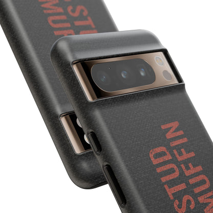 K-Factor Supply Co Stud Muffin Tough Android Case
