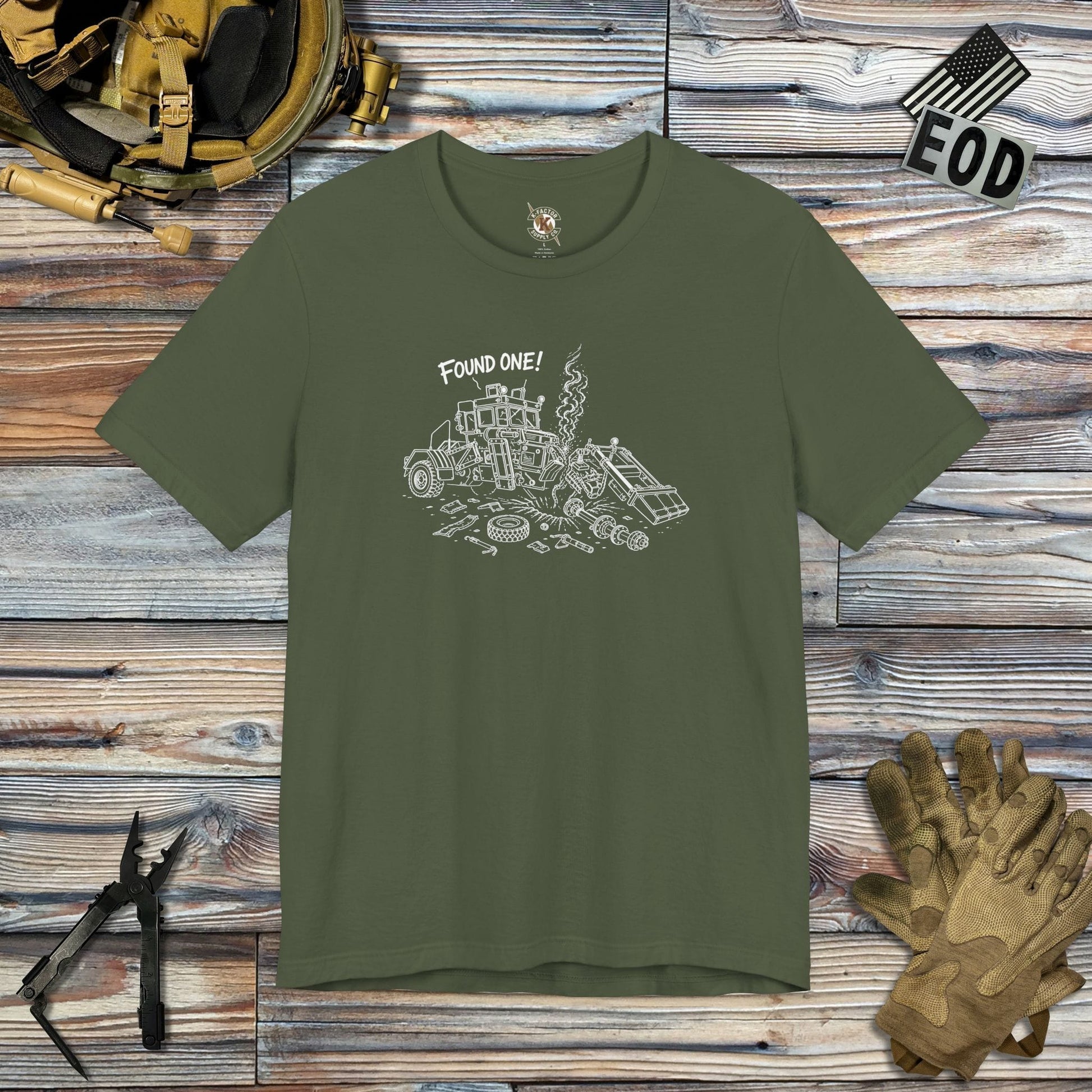 K-Factor Supply Co Husky- Found One! T-Shirt Military Green / S