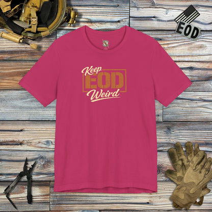 K-Factor Supply Co Keep EOD Weird T-Shirt