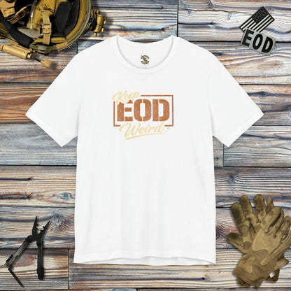 K-Factor Supply Co Keep EOD Weird T-Shirt