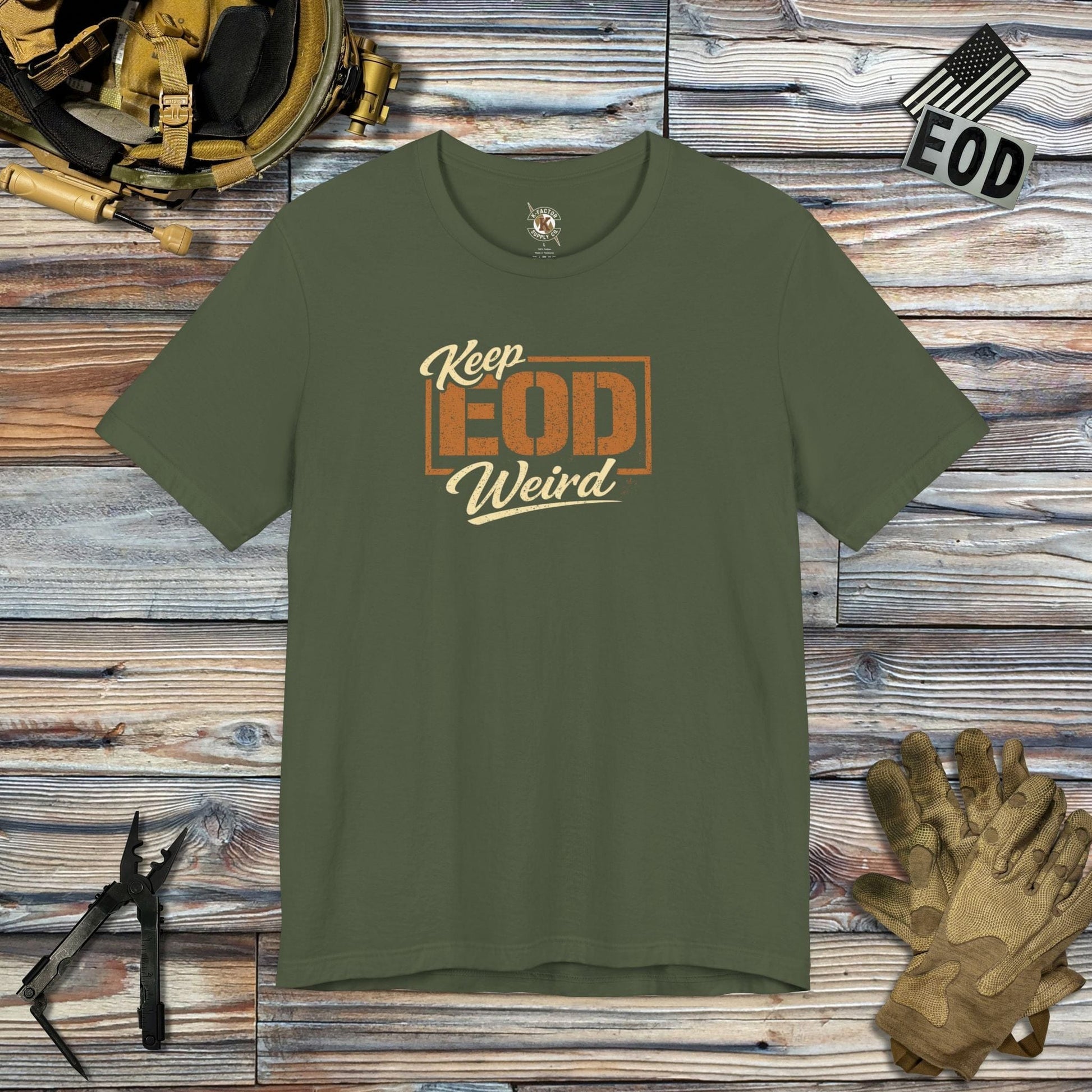 K-Factor Supply Co Keep EOD Weird T-Shirt Military Green / S