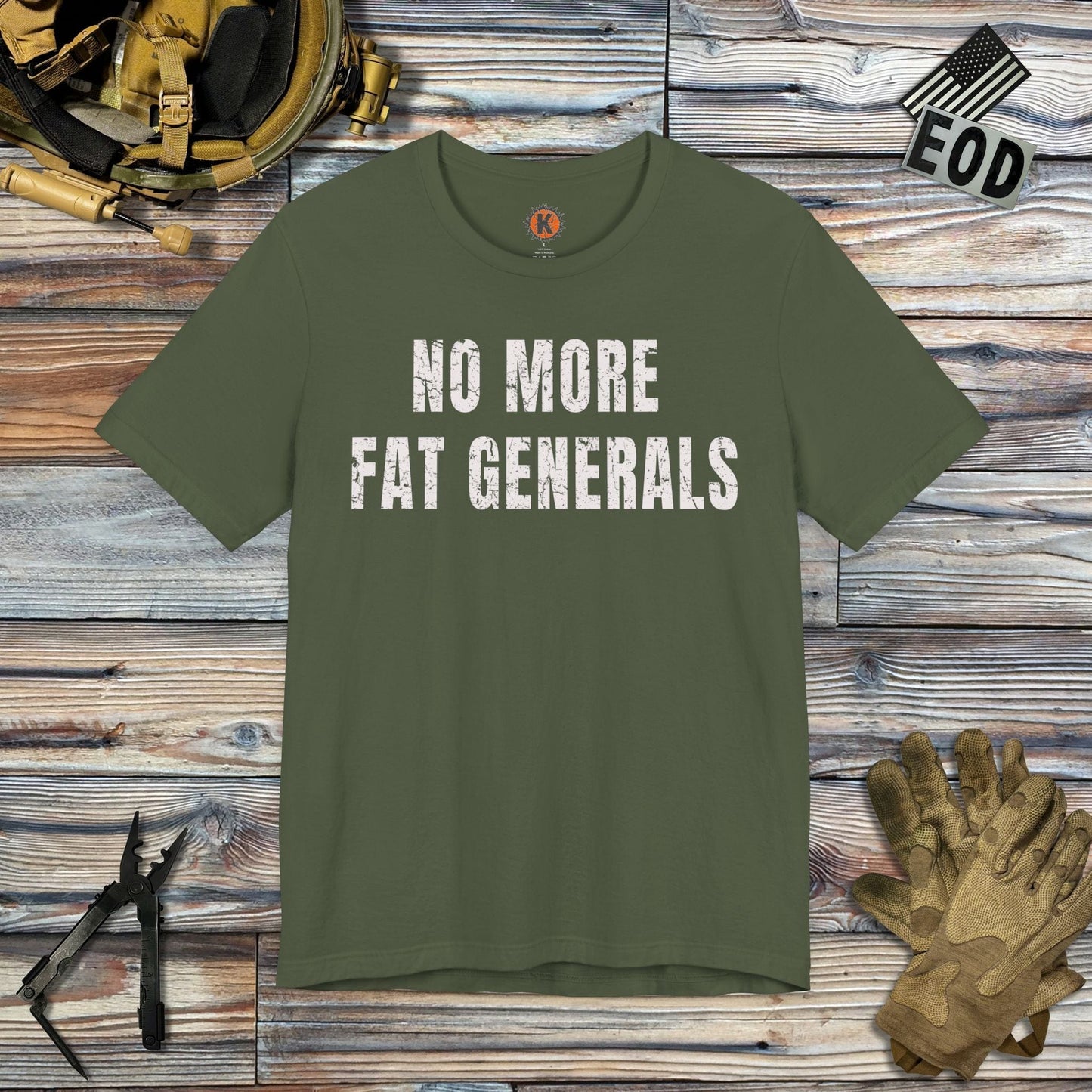 K-Factor Supply Co No More Fat Generals T-Shirt Military Green / S