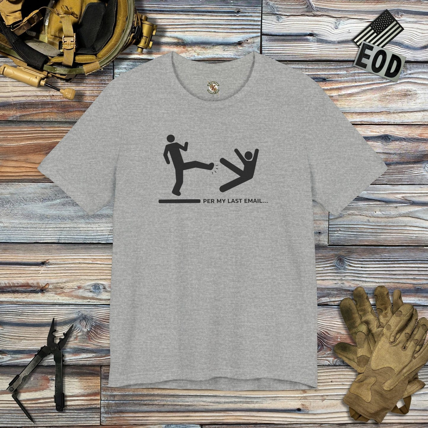 K-Factor Supply Co Per My Last Email T-Shirt Athletic Heather / S