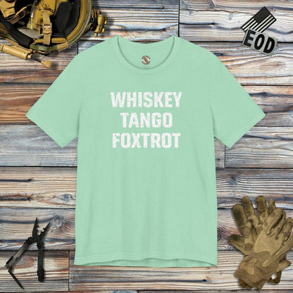 K-Factor Supply Co Whiskey Tango Foxtrot T-Shirt